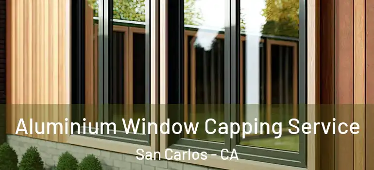  Aluminium Window Capping Service San Carlos - CA