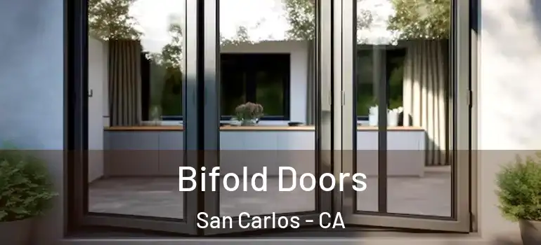  Bifold Doors San Carlos - CA