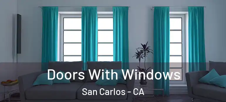  Doors With Windows San Carlos - CA