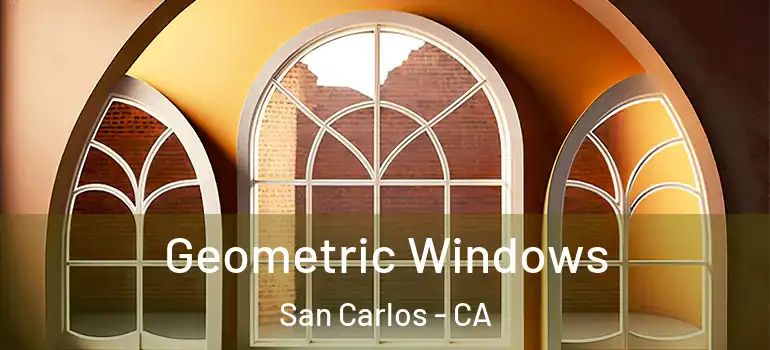  Geometric Windows San Carlos - CA