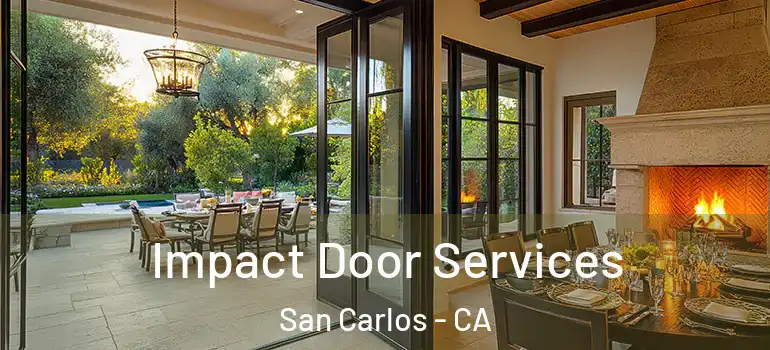  Impact Door Services San Carlos - CA
