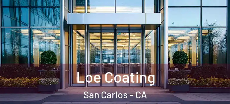  Loe Coating San Carlos - CA
