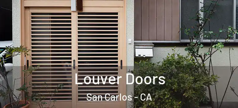  Louver Doors San Carlos - CA