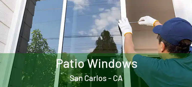  Patio Windows San Carlos - CA