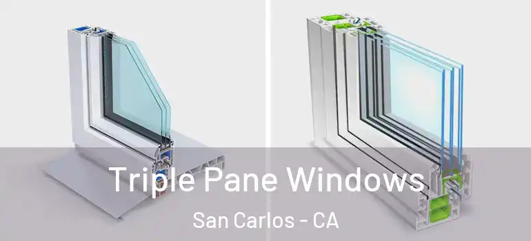  Triple Pane Windows San Carlos - CA