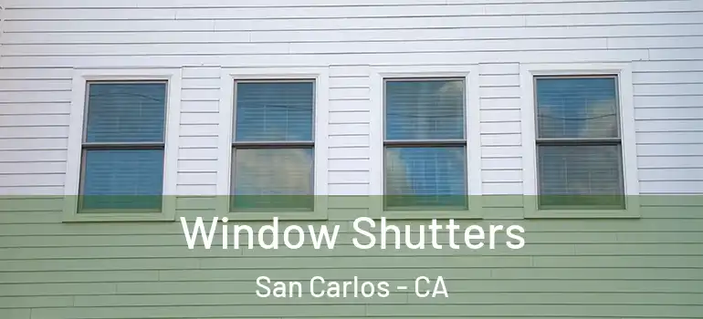  Window Shutters San Carlos - CA